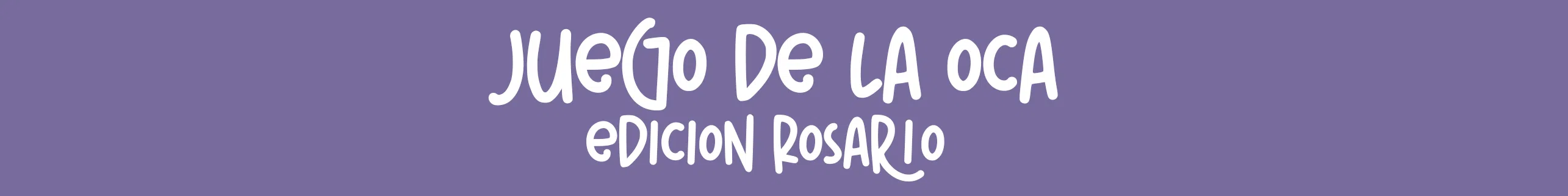 Banner promocional Juego de la Oca Edición Rosario